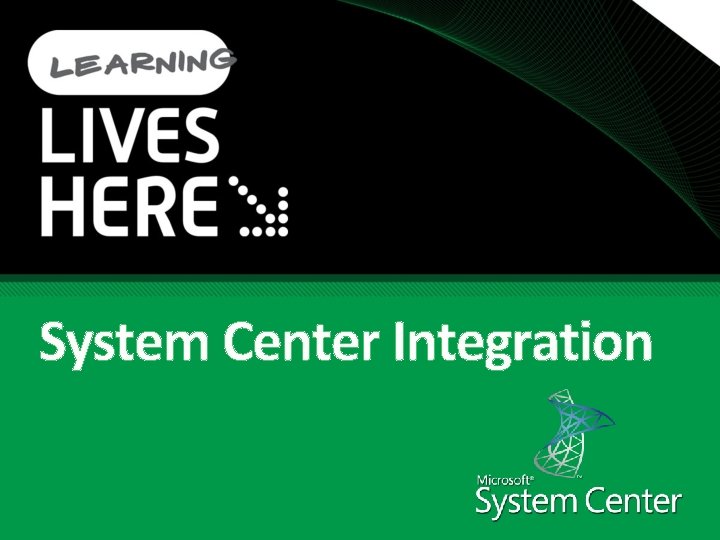 System Center Integration 