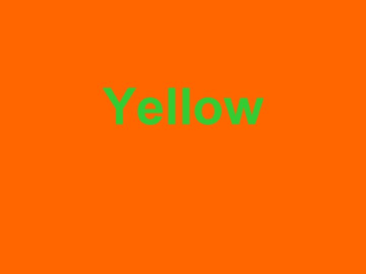 Yellow 
