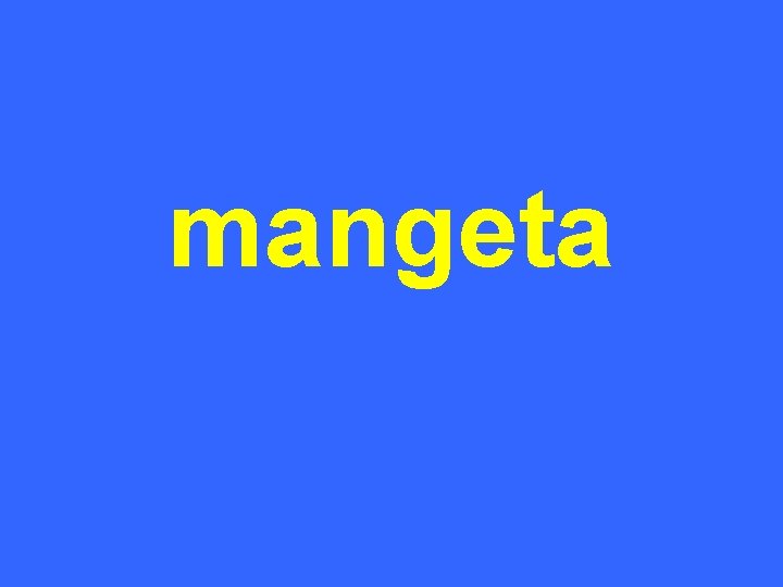 mangeta 