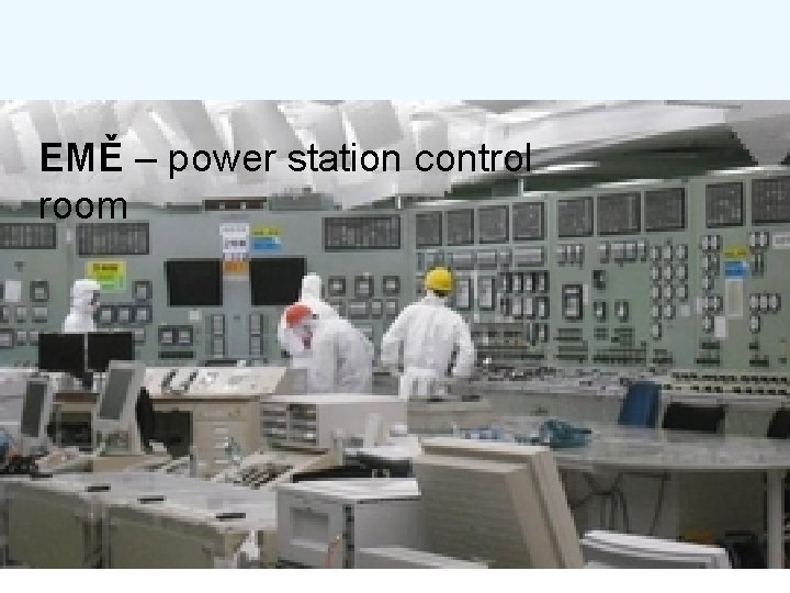 EMĚ – power station control room 