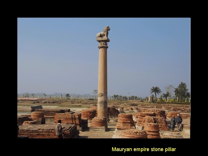 Mauryan empire stone pillar 