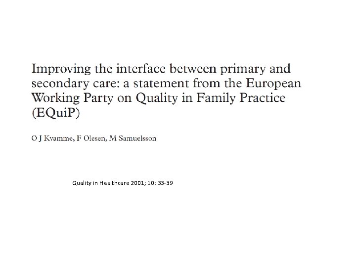 Quality in Healthcare 2001; 10: 33 -39 