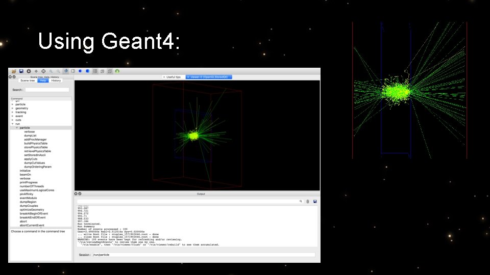 Using Geant 4: 