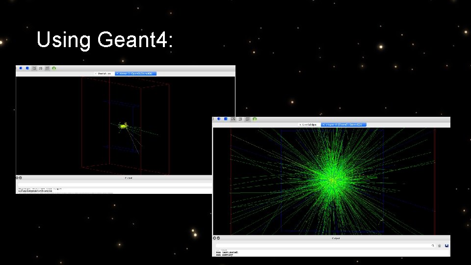 Using Geant 4: 