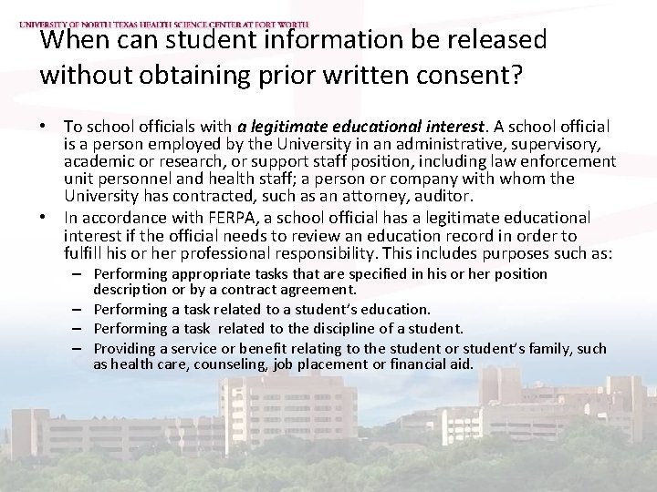 When can student information be released without obtaining prior written consent? • To school