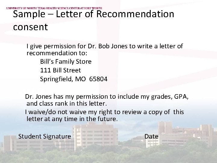 Sample – Letter of Recommendation consent I give permission for Dr. Bob Jones to