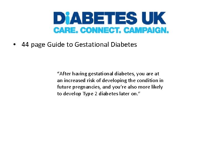  • 44 page Guide to Gestational Diabetes “After having gestational diabetes, you are