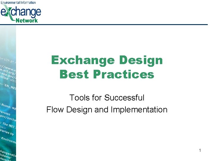 Exchange Design Best Practices Tools for Successful Flow Design and Implementation 1 