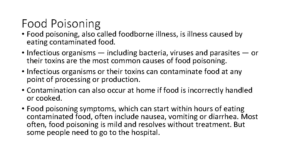 Food Poisoning • Food poisoning, also called foodborne illness, is illness caused by eating Food Poisoning • Food poisoning, also called foodborne illness, is illness caused by eating