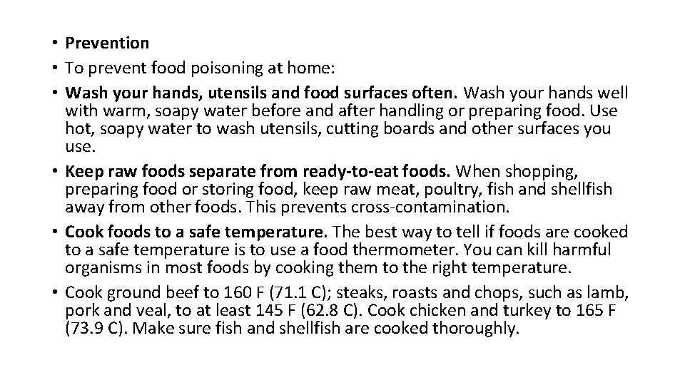 • Prevention • To prevent food poisoning at home: • Wash your hands, • Prevention • To prevent food poisoning at home: • Wash your hands,