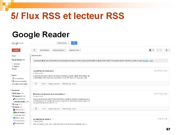 5/ Flux RSS et lecteur RSS Google Reader 57 