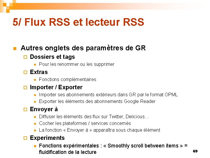 5/ Flux RSS et lecteur RSS n Autres onglets des paramètres de GR ¨