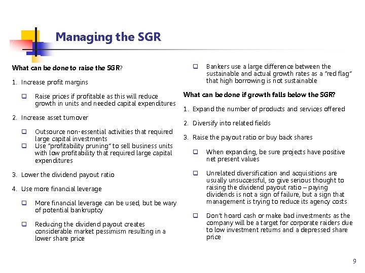 Managing the SGR What can be done to raise the SGR? q 1. Increase