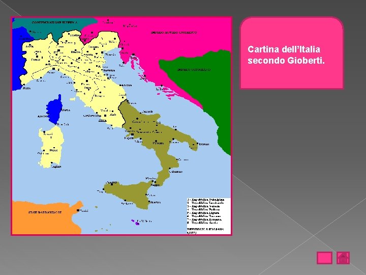 Cartina dell’Italia secondo Gioberti. 