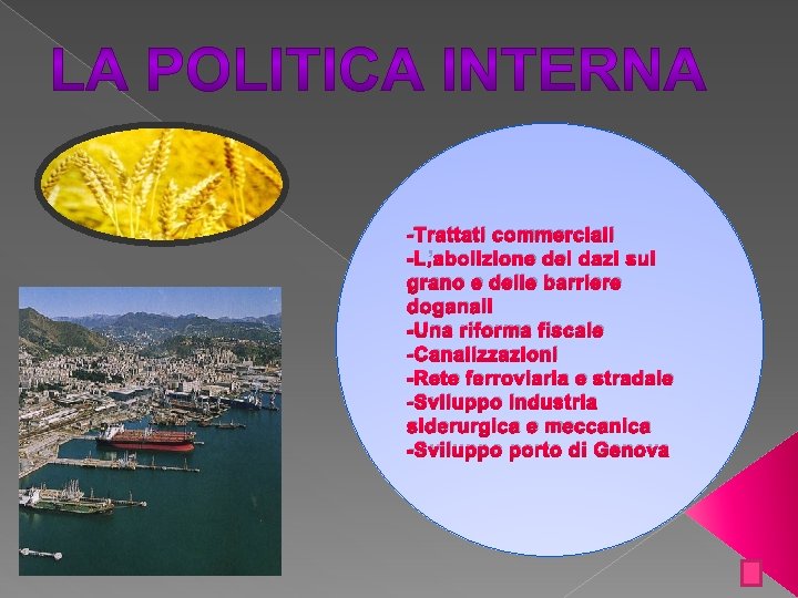 -Trattati commerciali -L’abolizione dei dazi sul grano e delle barriere doganali -Una riforma fiscale