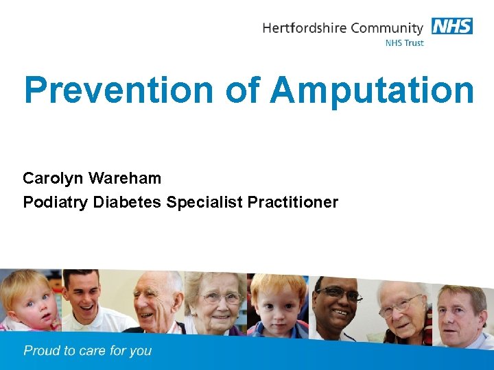 Prevention of Amputation Carolyn Wareham Podiatry Diabetes Specialist Practitioner 