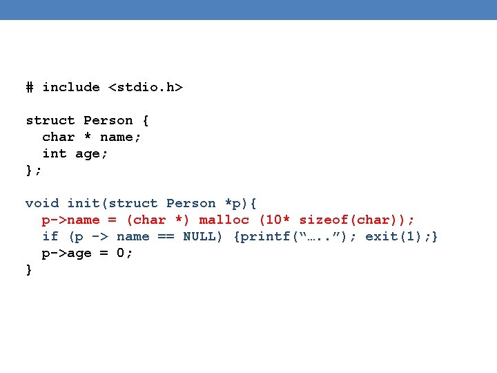 # include <stdio. h> struct Person { char * name; int age; }; void