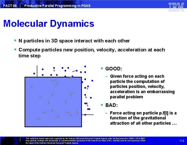 PACT 08 Productive Parallel Programming in PGAS Molecular Dynamics N particles in 3 D