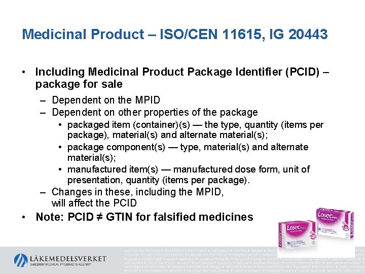 Medicinal Product – ISO/CEN 11615, IG 20443 • Including Medicinal Product Package Identifier (PCID)