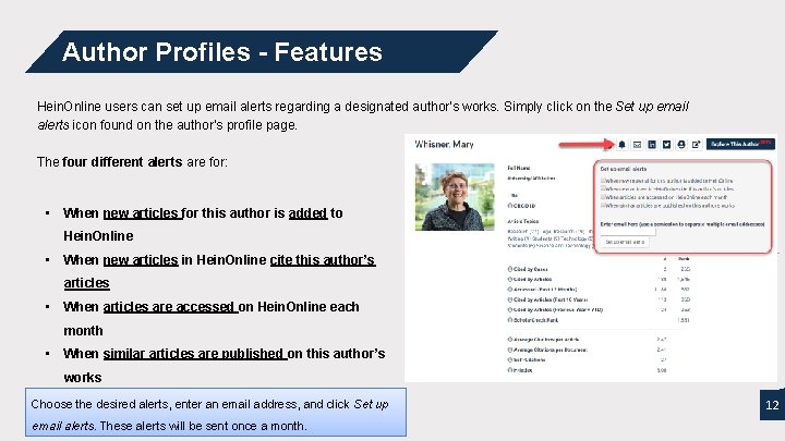 Author Profiles - Features Hein. Online users can set up email alerts regarding a