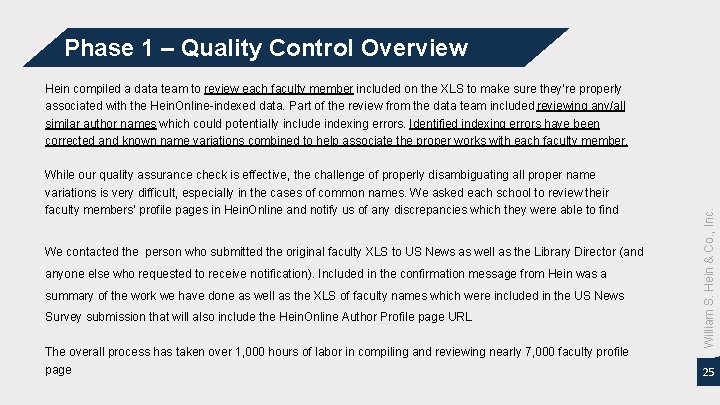 Hein compiled a data team to review each faculty member included on the XLS