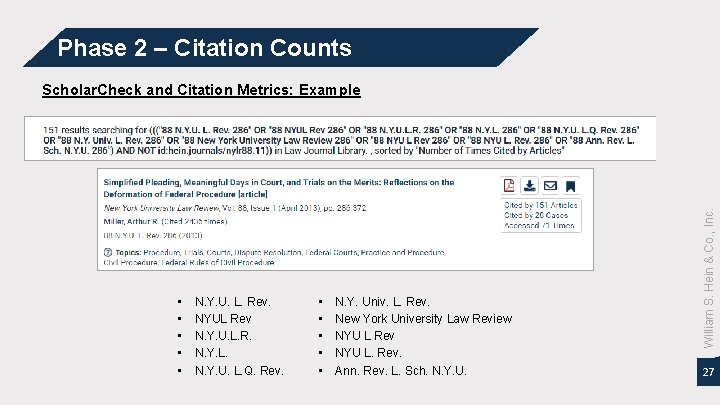 Phase 2 – Citation Counts • • • N. Y. U. L. Rev. NYUL