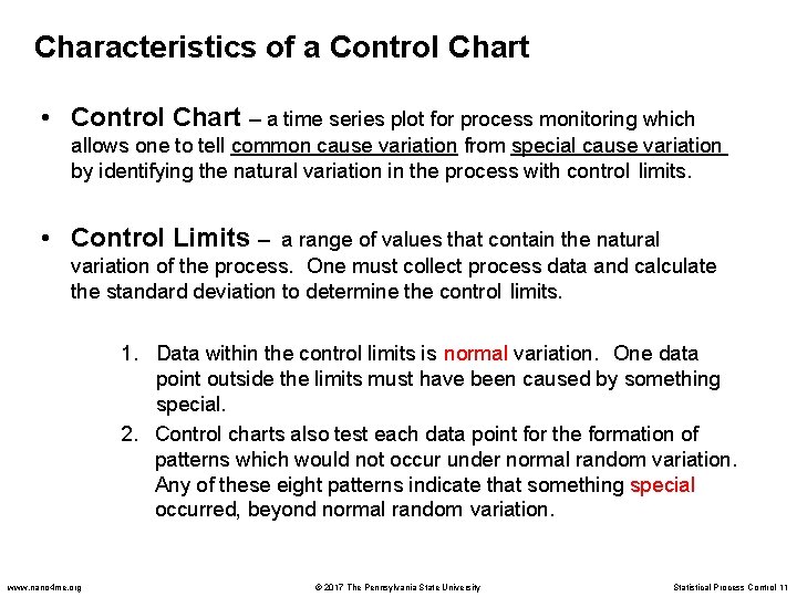 Characteristics of a Control Chart • Control Chart – a time series plot for