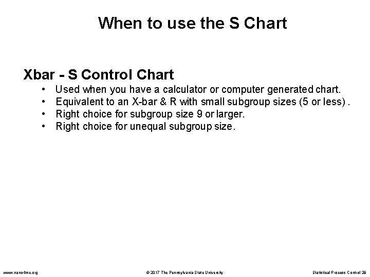 When to use the S Chart Xbar - S Control Chart • • www.