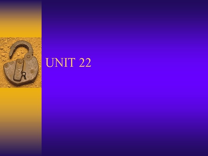 UNIT 22 