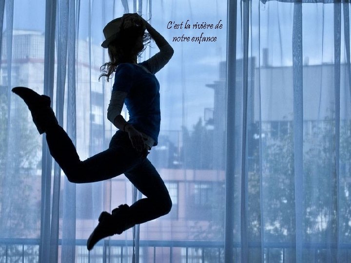 C'est la rivière de notre enfance 