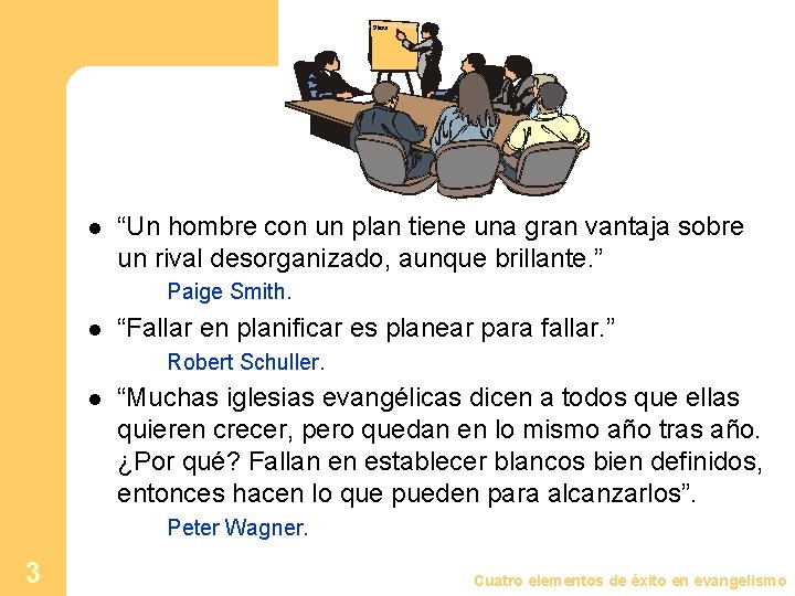 Plano l “Un hombre con un plan tiene una gran vantaja sobre un rival