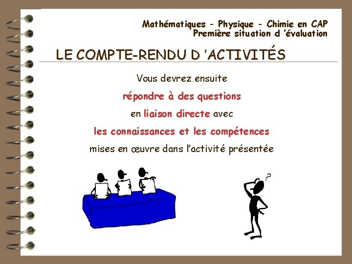 Mathématiques - Physique - Chimie en CAP Première situation d ’évaluation LE COMPTE-RENDU D