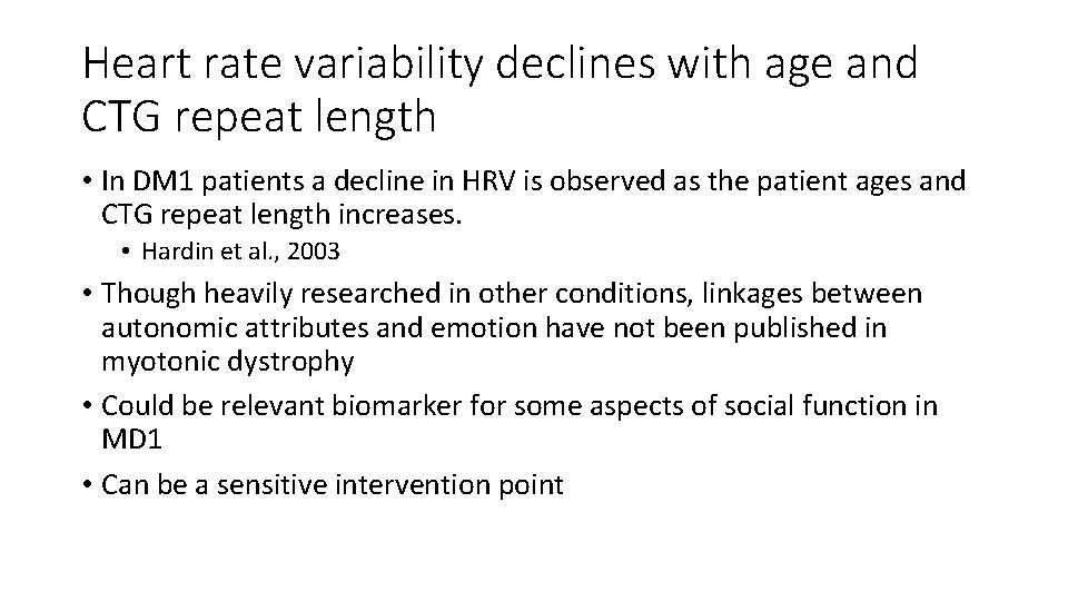 Heart rate variability declines with age and CTG repeat length • In DM 1