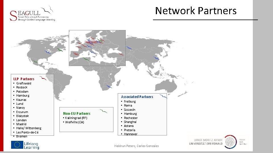 Network Partners LLP Partners • Greifswald • Rostock • Potsdam • Hamburg • Kaunas