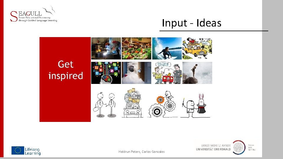 Input - Ideas Heidrun Peters, Carlos Gonzales 