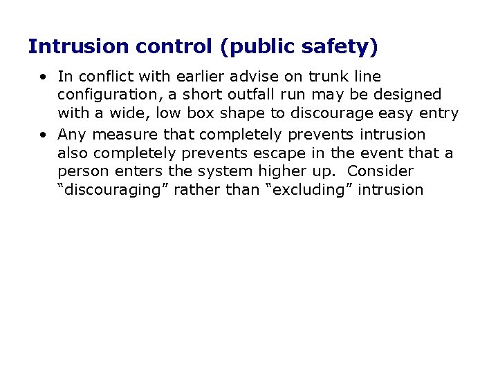Intrusion control (public safety) • In conflict with earlier advise on trunk line configuration, Intrusion control (public safety) • In conflict with earlier advise on trunk line configuration,