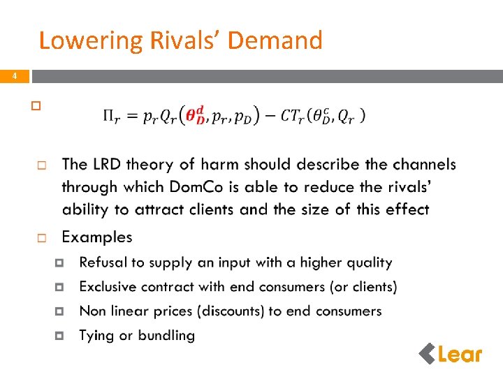 Lowering Rivals’ Demand 4 