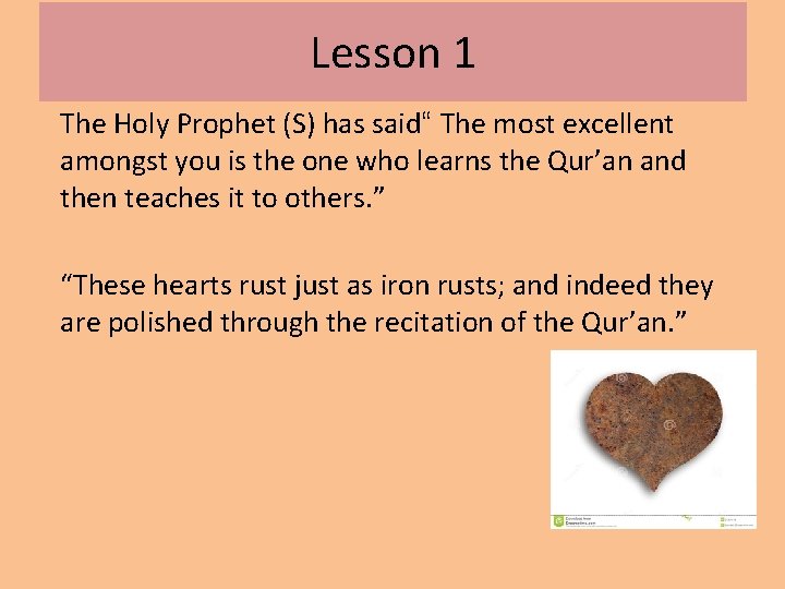 Lesson 1 The Holy Prophet (S) has said“ The most excellent amongst you is