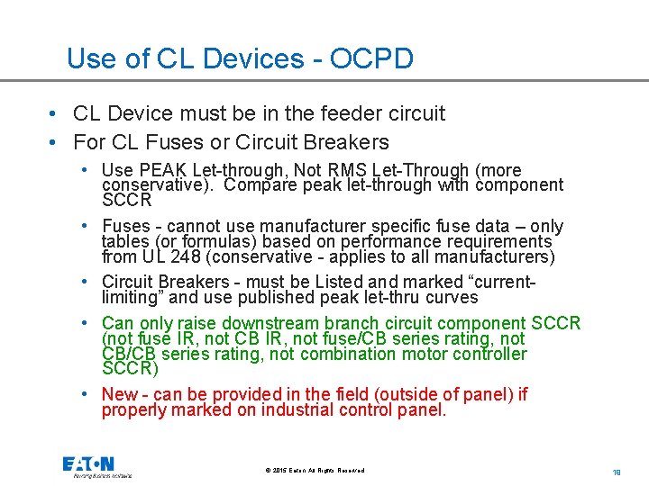 Use of CL Devices - OCPD • CL Device must be in the feeder