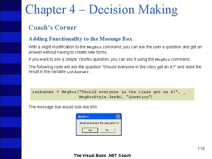 Chapter 4 – Decision Making Coach’s Corner Adding Functionality to the Message Box With