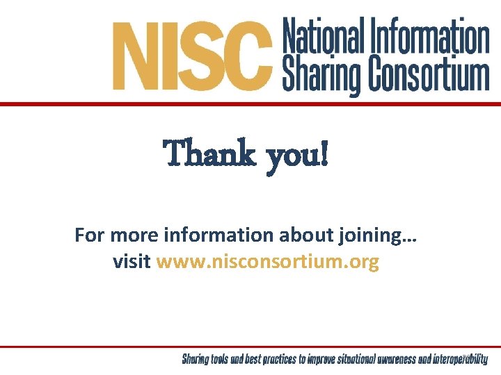 Thank you! For more information about joining… visit www. nisconsortium. org 30 