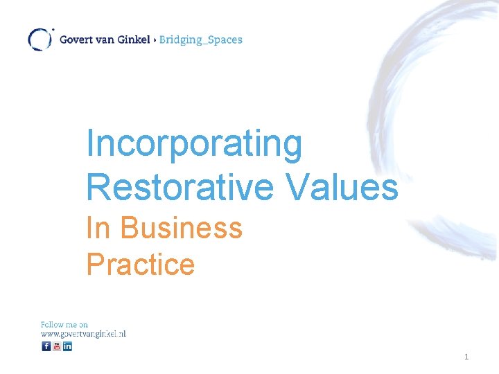 Incorporating Restorative Values In Business Practice 1 