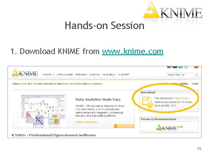 Hands-on Session 1. Download KNIME from www. knime. com 35 