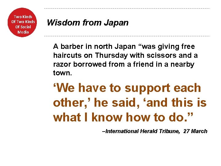 Two Kinds Of Social Media Wisdom from Japan A barber in north Japan “was