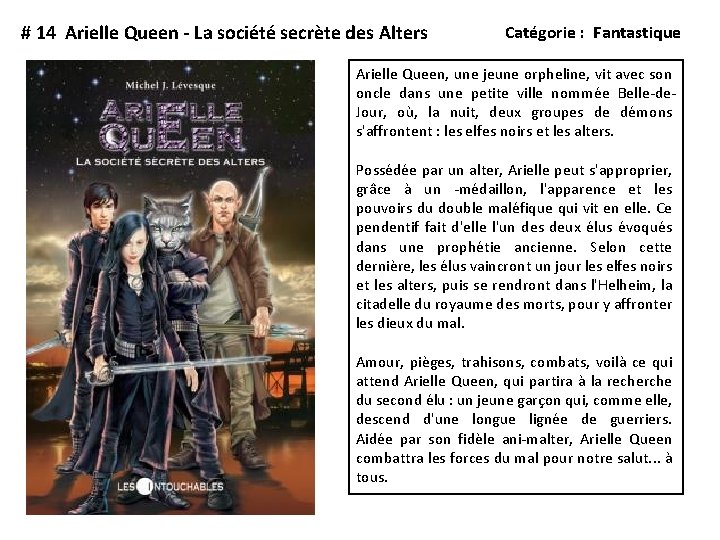 # 14 Arielle Queen - La société secrète des Alters Catégorie : Fantastique Arielle