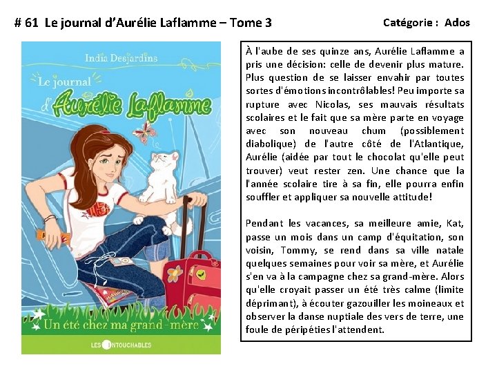 # 61 Le journal d’Aurélie Laflamme – Tome 3 Catégorie : Ados À l'aube