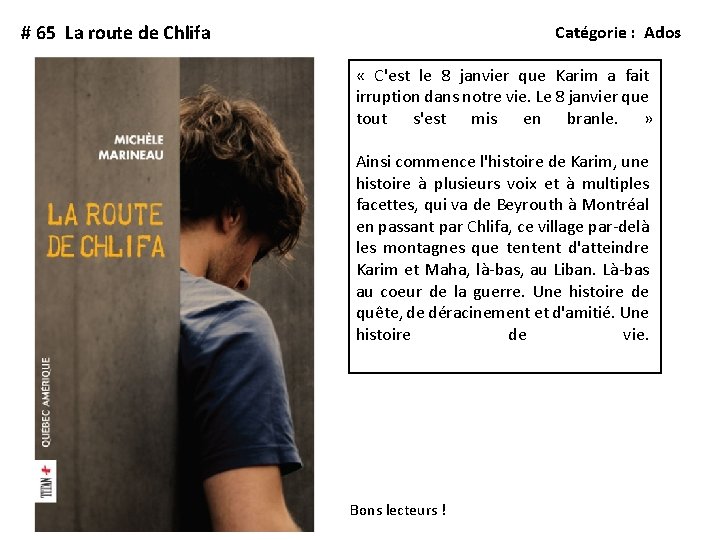 # 65 La route de Chlifa Catégorie : Ados « C'est le 8 janvier