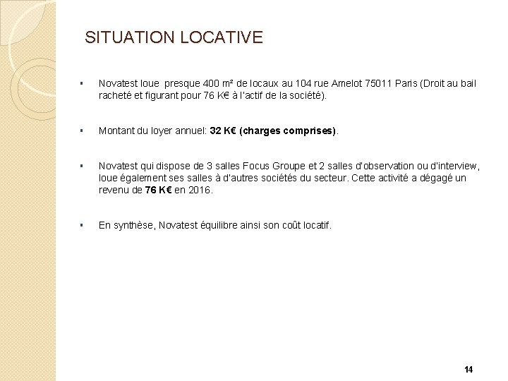 SITUATION LOCATIVE § Novatest loue presque 400 m² de locaux au 104 rue Amelot