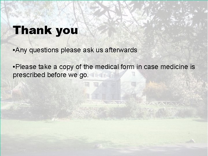 Thank you • Any questions please ask us afterwards • Please take a copy