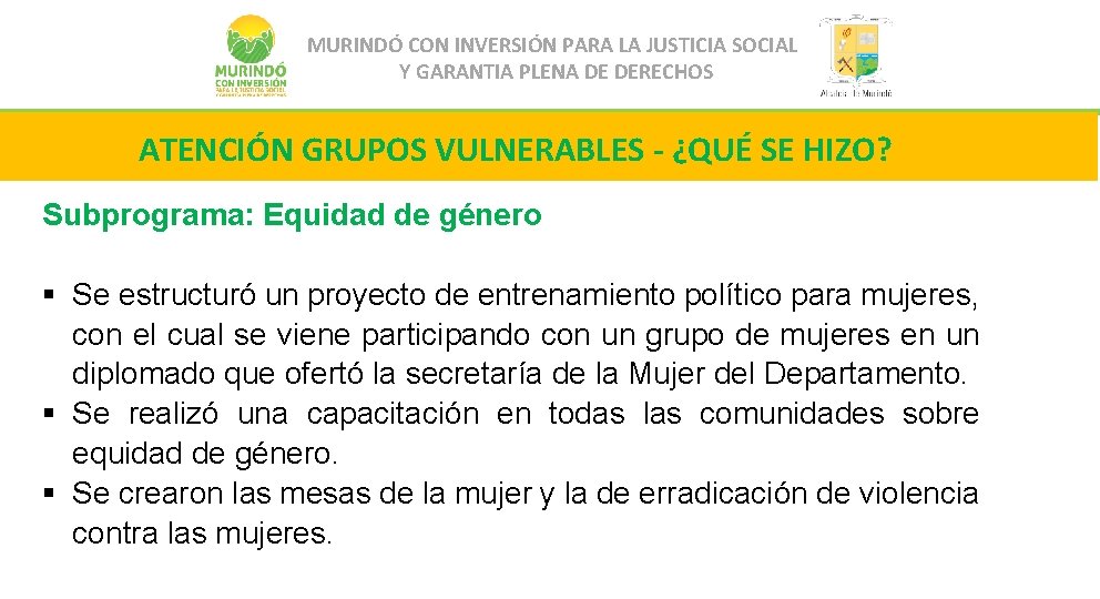 MURINDÓ CON INVERSIÓN PARA LA JUSTICIA SOCIAL Y GARANTIA PLENA DE DERECHOS ATENCIÓN GRUPOS